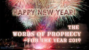 The Words of Prophecy for the Year 2019