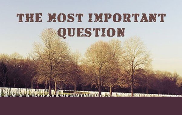 The Most Important Question